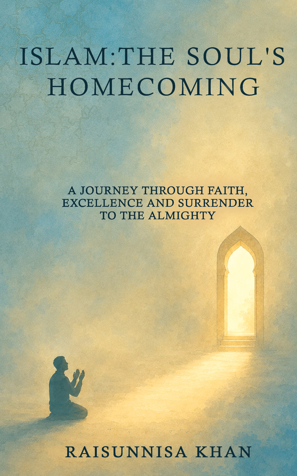 Islam: The Soul's Homecoming cover